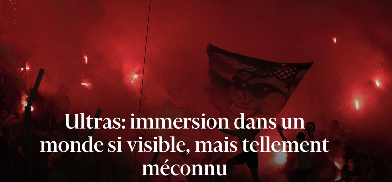 Immersion dans le monde des ultras